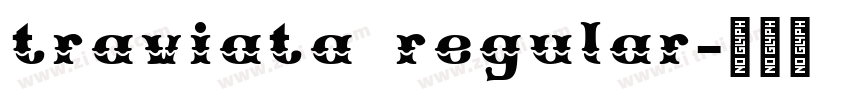 traviata regular字体转换